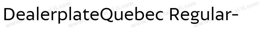 DealerplateQuebec Regular字体转换